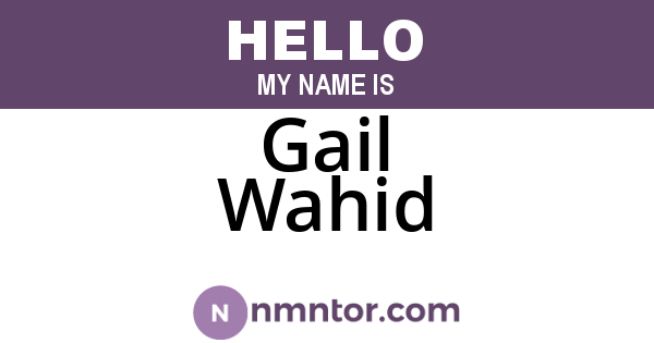 Gail Wahid