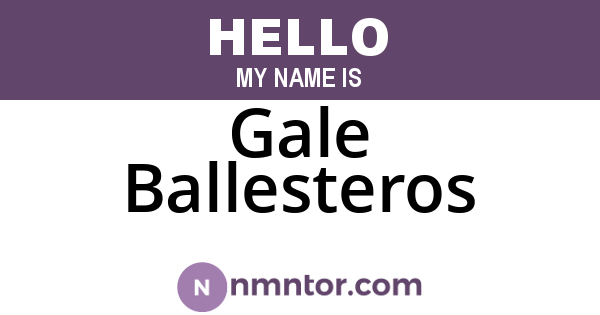 Gale Ballesteros