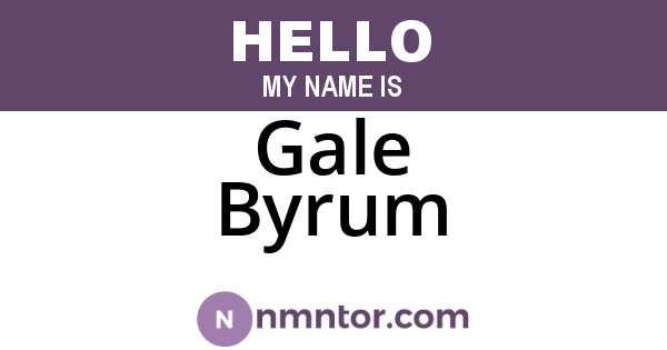 Gale Byrum