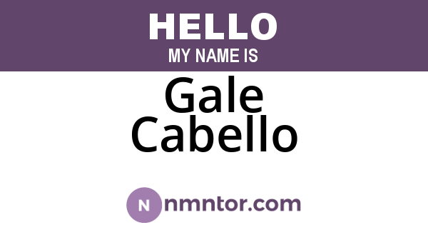 Gale Cabello