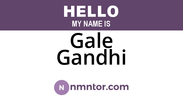 Gale Gandhi