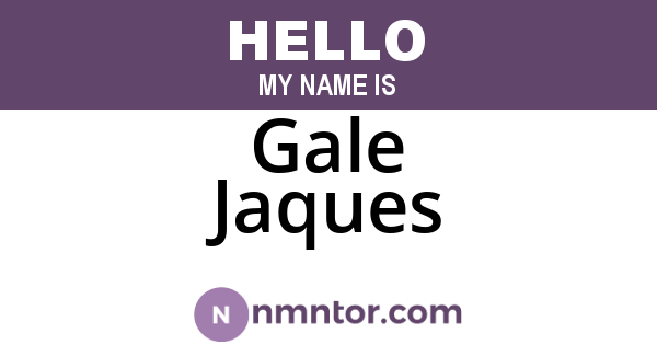Gale Jaques
