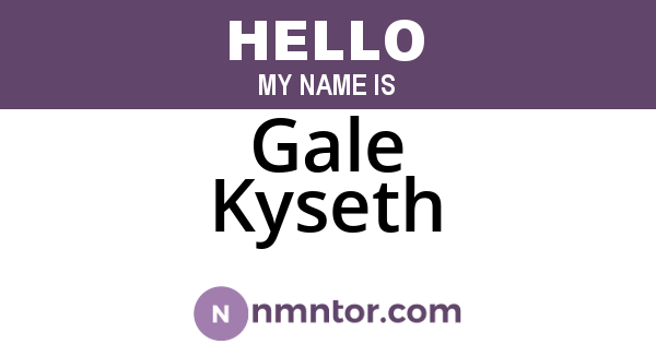 Gale Kyseth