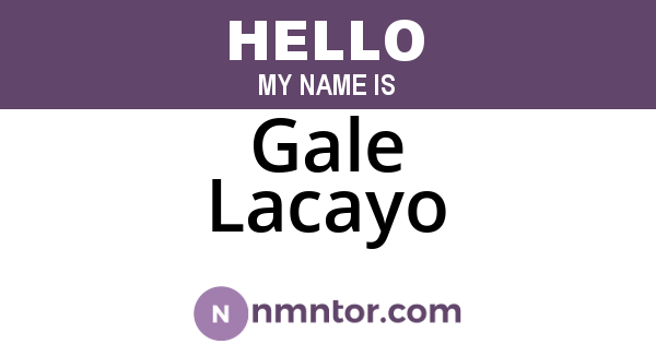 Gale Lacayo