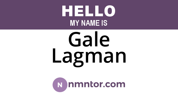 Gale Lagman