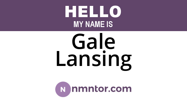 Gale Lansing