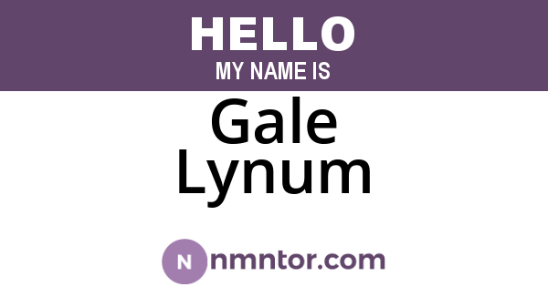 Gale Lynum