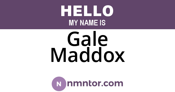 Gale Maddox