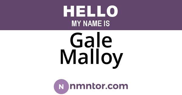 Gale Malloy