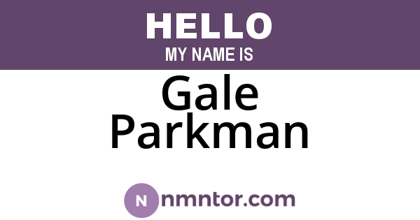 Gale Parkman