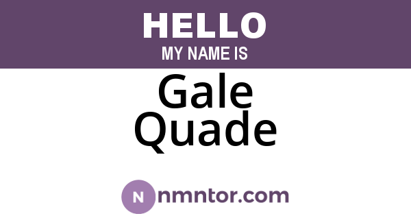 Gale Quade