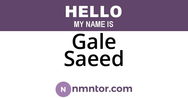 Gale Saeed