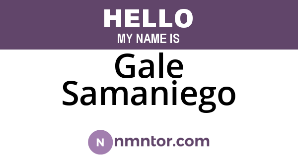 Gale Samaniego
