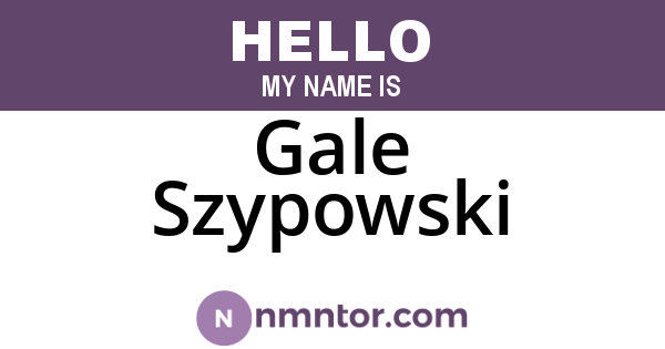 Gale Szypowski