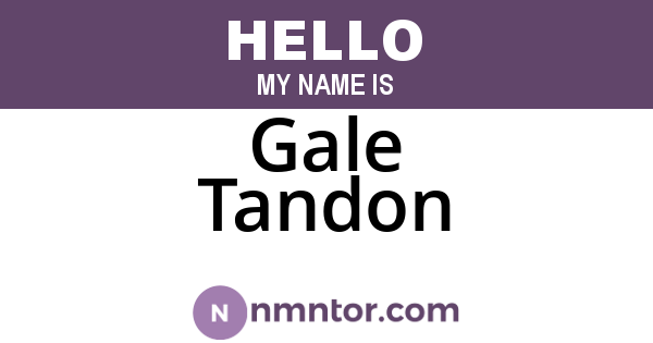Gale Tandon
