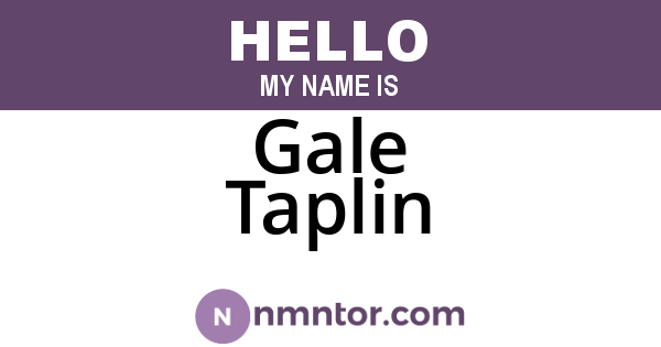 Gale Taplin