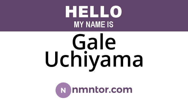 Gale Uchiyama