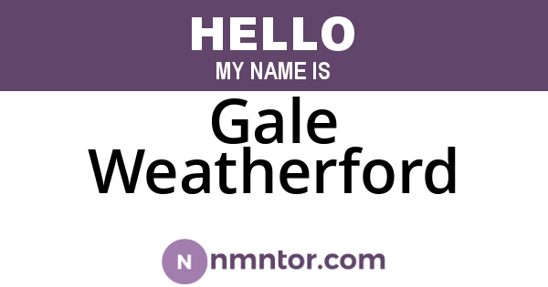 Gale Weatherford
