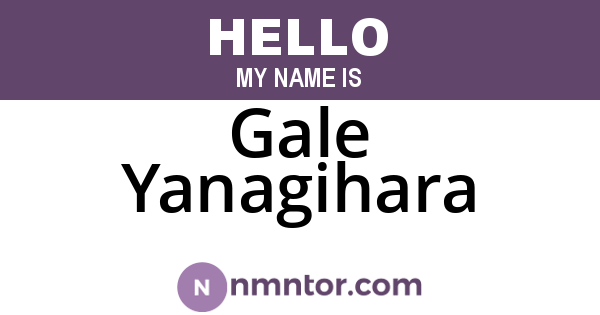 Gale Yanagihara