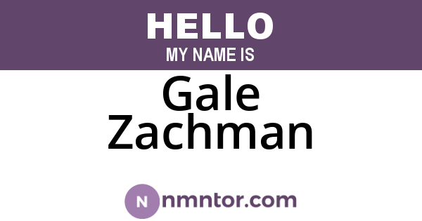 Gale Zachman
