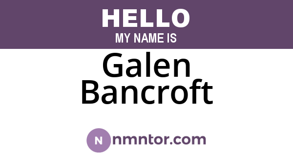 Galen Bancroft