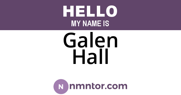 Galen Hall