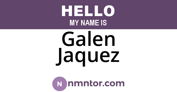 Galen Jaquez