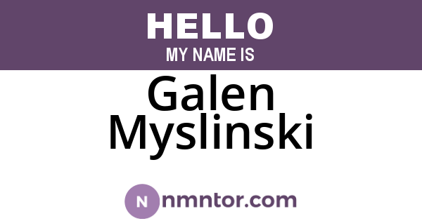 Galen Myslinski