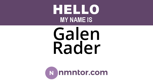 Galen Rader