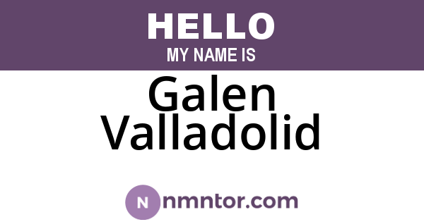 Galen Valladolid