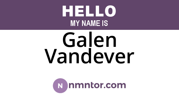 Galen Vandever