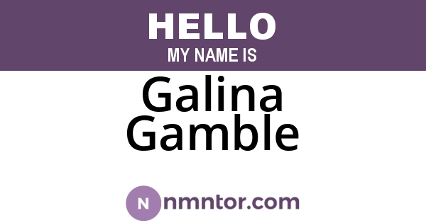 Galina Gamble