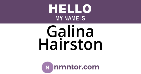Galina Hairston
