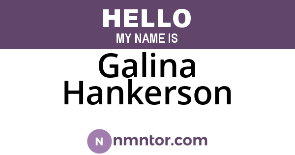 Galina Hankerson