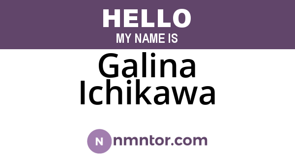 Galina Ichikawa