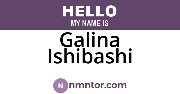 Galina Ishibashi