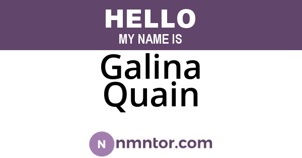 Galina Quain