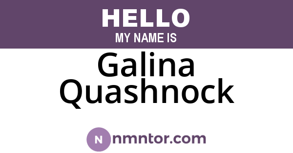 Galina Quashnock