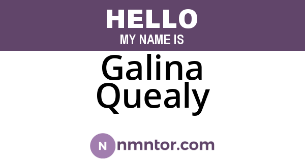 Galina Quealy