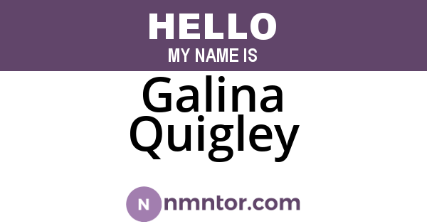 Galina Quigley