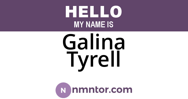 Galina Tyrell