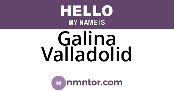 Galina Valladolid