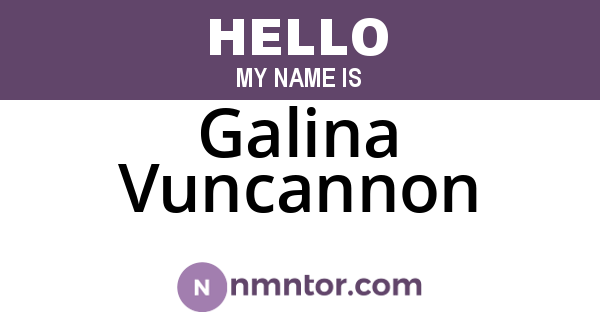Galina Vuncannon