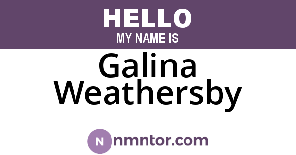 Galina Weathersby
