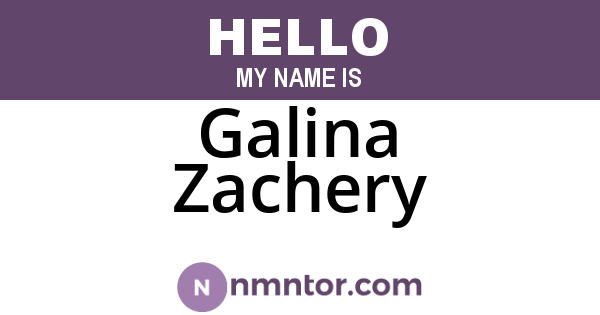 Galina Zachery