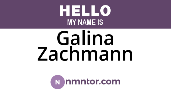 Galina Zachmann