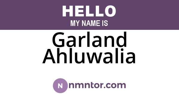 Garland Ahluwalia