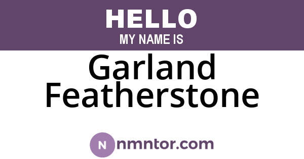 Garland Featherstone