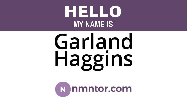 Garland Haggins