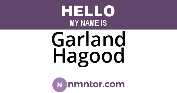 Garland Hagood